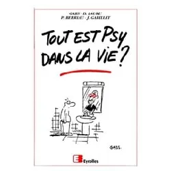 livre tout est psy dans la vie ?