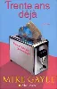 livre trente ans déjà