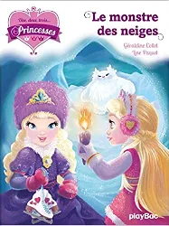 livre une, deux, trois - princesses tome 4 - le monstre des neiges
