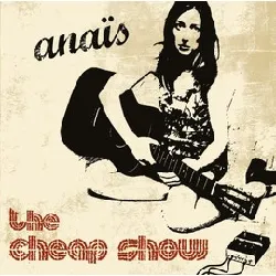 cd anaïs - the cheap show (2008)