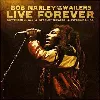 cd bob marley & the wailers - live forever: september 23, 1980, stanley theatre, pittsburgh, pa. (2011)