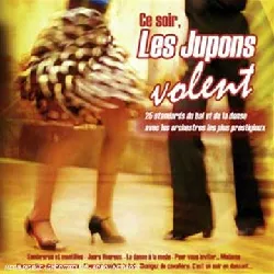 cd ce soir, les jupons volent