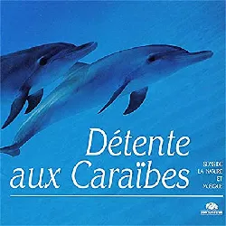 cd détente aux caraïbes