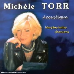 cd michèle torr - acoustique mes plus belles chansons (2001)