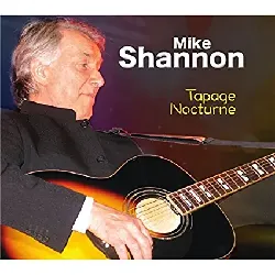 cd mike shannon tapage nocturne