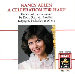 cd nancy allen, bach, scarlatti, loeillet, respighi, prokofiev - a celebration for harp (1987)