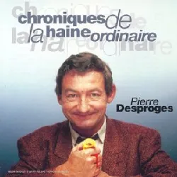 cd pierre desproges - chroniques de la haine ordinaire (1994)