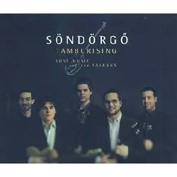 cd söndörgo‘ - tamburising - lost music of the balkans (2011)
