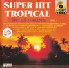 cd super hit tropical - spécial ambiance vol. 1 (1987)