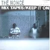 cd the nonce - mix tapes / keep it on (1994)