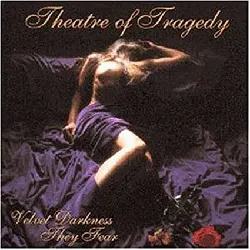 cd theatre of tragedy - velvet darkness they fear (1997)