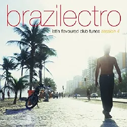 cd various - brazilectro: latin flavoured club tunes session 4 (2002)