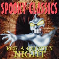 cd various - spooky classics (for a ghostly night) (1999)
