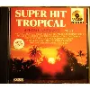 cd various - super hit tropical - spécial ambiance vol. 1 (1987)