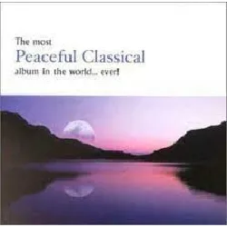 cd various - the most peaceful classical album in the world...ever! (2000)