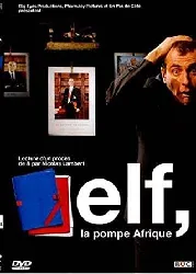 dvd elf, la pompe afrique