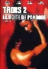 dvd trois 2 - la boîte de pandore