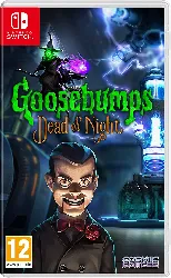 jeu nintendo switch goosebumps : dead of night switch
