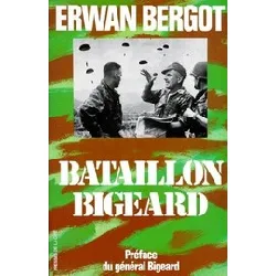 livre bataillon bigeard : indochine 1952 - 1954, algérie 1955 - 1957