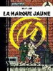 livre blake et mortimer, tome 6 : la marque jaune