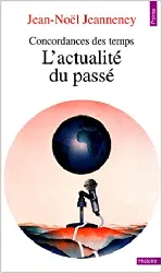 livre concordances des temps - l'actualité du passé