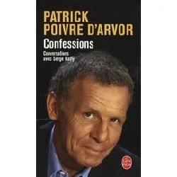 livre confessions : conversations avec serge raffy [relié] by poivre d'arvor, patrick