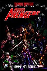 livre dark avengers tome 2 - l'homme - molécule