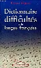 livre dictionnaire des difficultés de la langue française