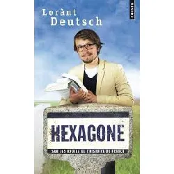livre hexagone : sur les routes de l'histoire de france. edition collector
