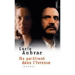 livre ils partiront dans l'ivresse