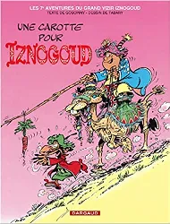 livre iznogoud, tome 7 : une carotte pour iznogoud