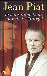 livre je vous aime bien, monsieur guitry !