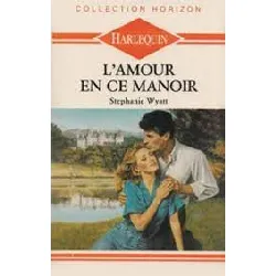 livre l'amour en ce manoir