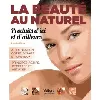 livre la beauté au naturel, produits d'ici et d'ailleurs - alimentation, corps , visage et cheveux - principes actifs, recettes et