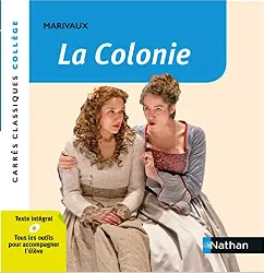 livre la colonie - marivaux - edition pédagogique collège - carrés classiques nathan