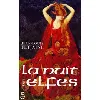 livre la nuit des elfes