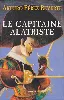 livre le capitaine alatriste (les aventures du capitaine alatriste.)