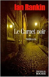 livre le carnet noir: une enquête de l'inspecteur rebus