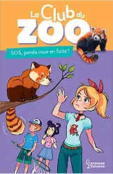 livre le club du zoo - sos, panda roux en fuite !
