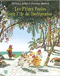 livre les p'tites poules tome 14 - les p'tites poules sur l'île de toutégratos