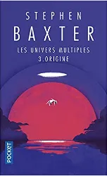 livre les univers multiples tome 3 - origine