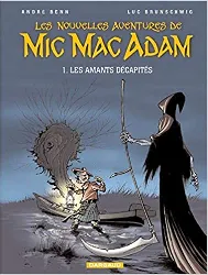 livre mic mac adam, tome 1 : les amants décapités