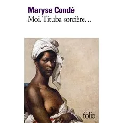livre moi, tituba sorcière, noire de salem