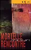 livre mortelle rencontre