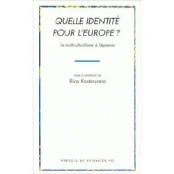 livre quelle identite pour l'europe ? le multiculturalisme à l'épreuve