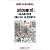 livre sécurité : la gauche contre le peuple
