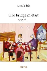 livre si le bridge m'était conté..