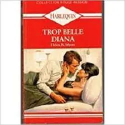 livre trop belle diana (collection rouge passion)