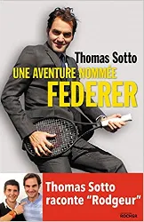 livre une aventure nommée federer