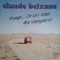 vinyle claude belzane - voyage... on est tous des voyageurs! (1989)